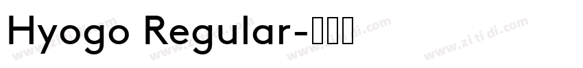 Hyogo Regular字体转换